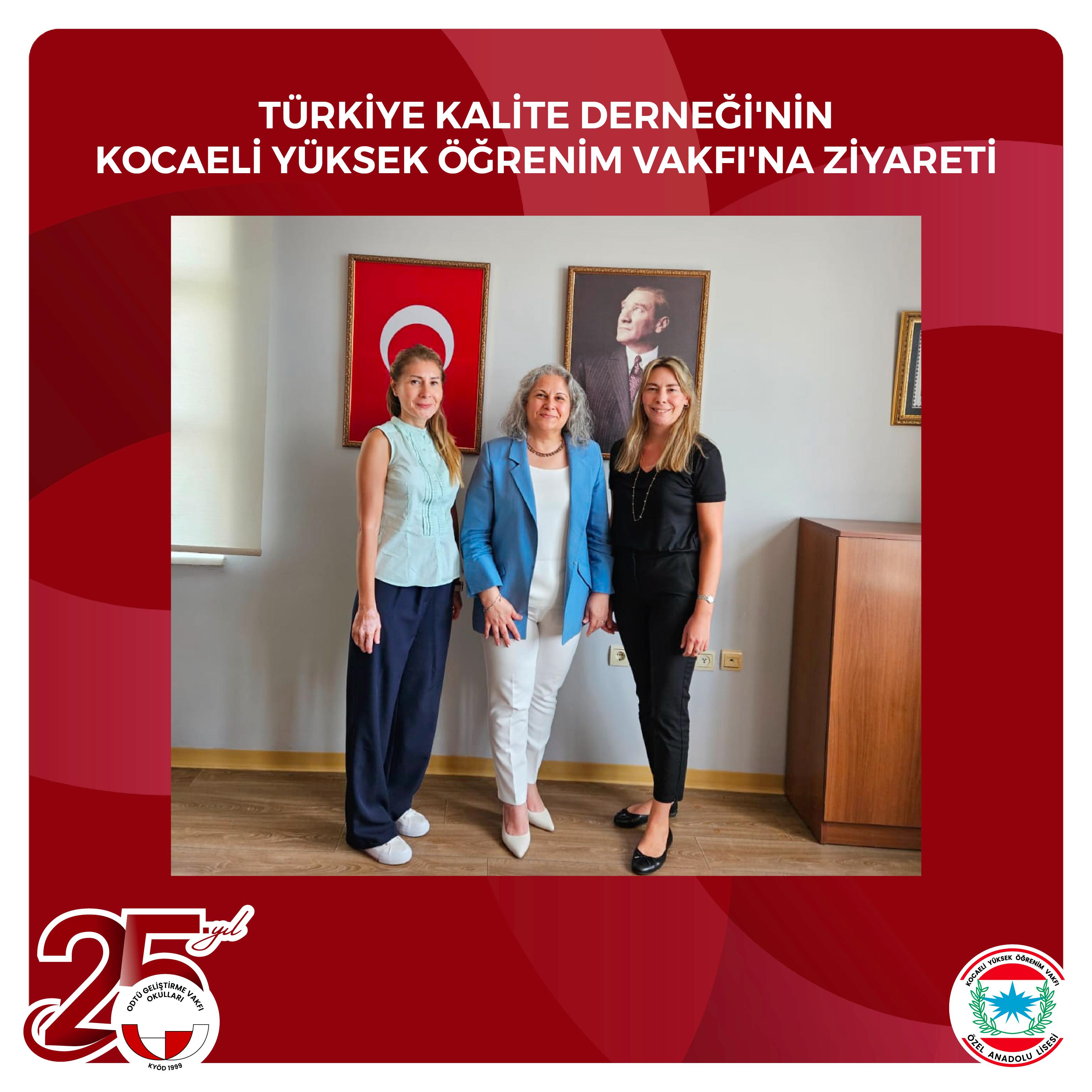 Türkiye Kalite Derneği Ziyareti